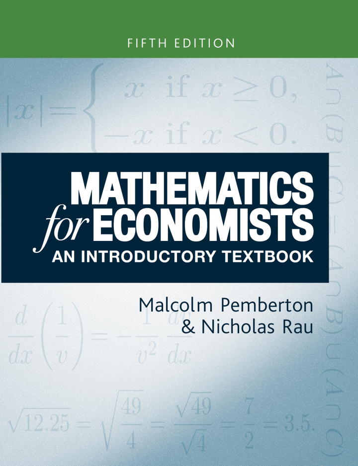 Mathematics for economists: An introductory textbook, fifth edition