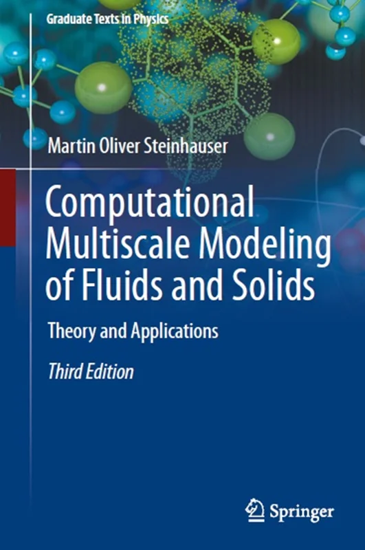 Computational Multiscale Modeling of Fluids and Solids: Theory and Applications