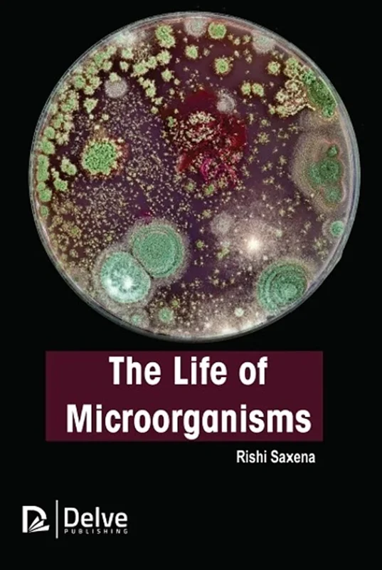 The life of Microorganisms