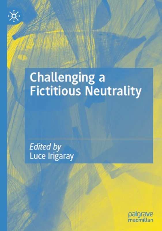 Challenging a Fictitious Neutrality: Heidegger in Question