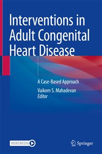 Interventions in Adult Congenital Heart Disease A Case-Based Approach