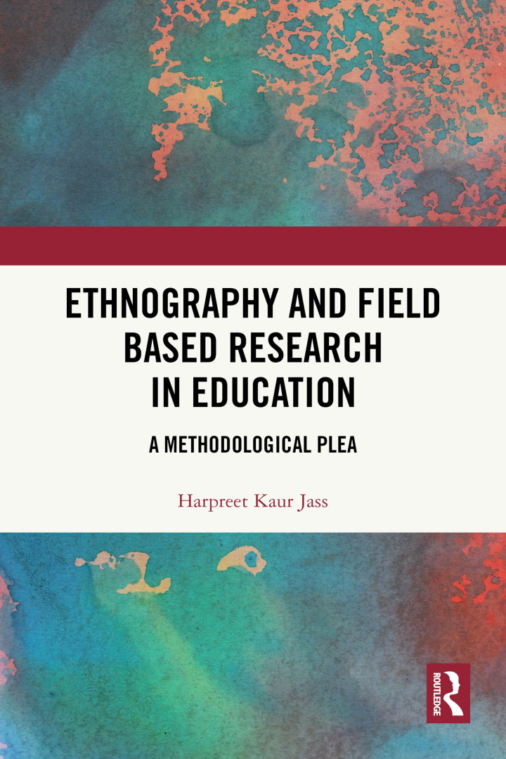 Ethnography and Field Based Research in Education: A Methodological Plea