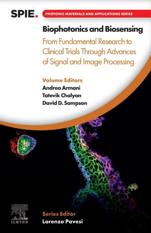 Biophotonics and Biosensing: From Fundamental Research to Clinical Trials Through Advances of Signal and Image Processing