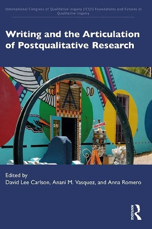 Writing and the Articulation of Postqualitative Research