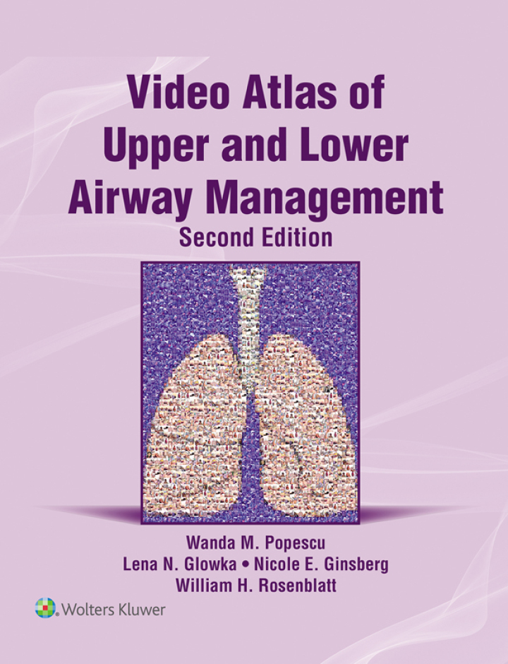 Video Atlas of Upper and Lower Airway Management 2nd Edition