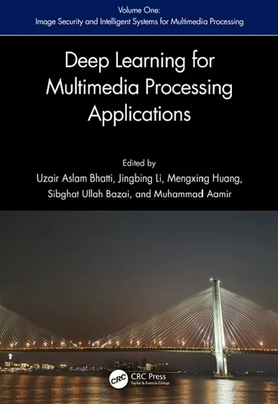 Deep Learning for Multimedia Processing Applications: Volume One: Image Security and Intelligent Systems for Multimedia Processing