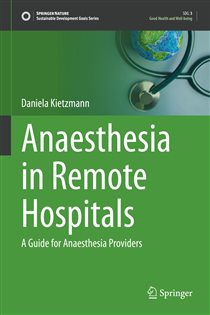 Anaesthesia in Remote Hospitals A Guide for Anaesthesia Providers