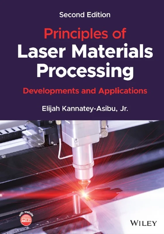 Principles of Laser Materials Processing: Developments and Applications, 2nd Edition