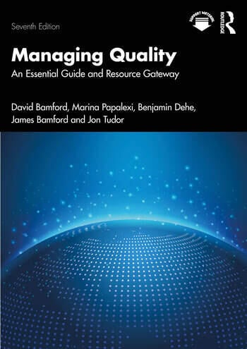 Managing Quality An Essential Guide and Resource Gateway By David Bamford, Marina Papalexi, Benjamin Dehe, James Bamford, Jon Tudor