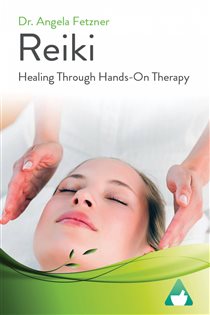 Reiki Healing Through Hands-On Therapy