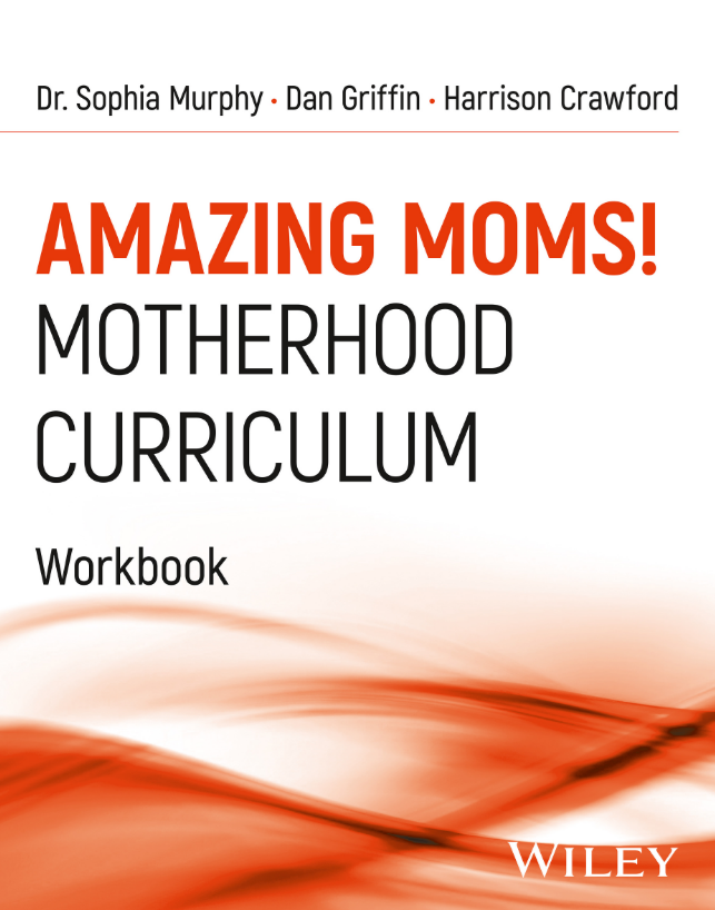 Amazing Moms! Motherhood Curriculum, Workbook