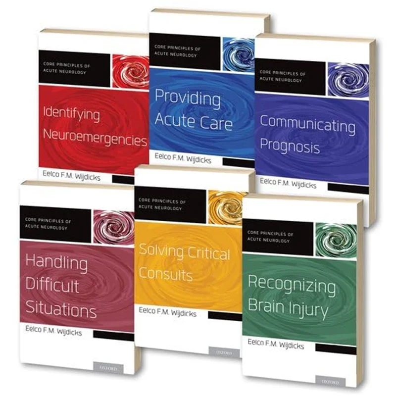 Core Principles of Acute Neurology 6-Volume SET by Eelco F.M. Wijdicks