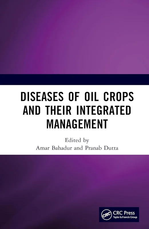 Diseases of Oil Crops and Their Integrated Management