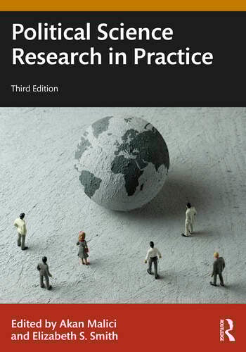 Political Science Research in Practice Edited By Akan Malici, Elizabeth S. Smith