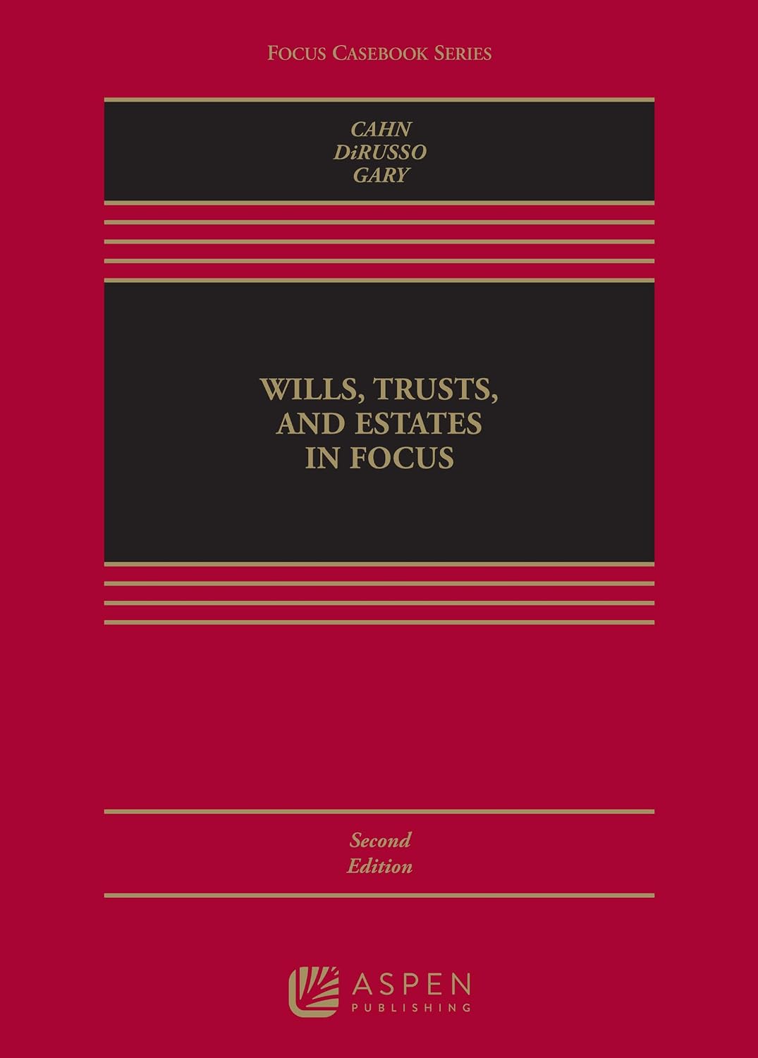 Wills, Trusts, and Estates in Focus 2nd Edition