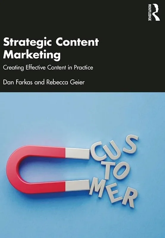 Strategic Content Marketing: Creating Effective Content in Practice