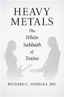 Heavy Metals. The White Sabbath of Toxins