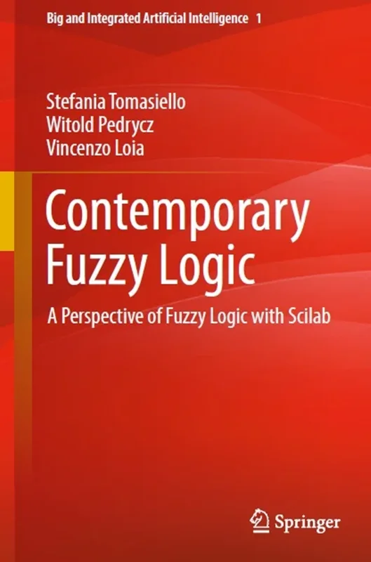 Contemporary Fuzzy Logic: A Perspective of Fuzzy Logic with Scilab
