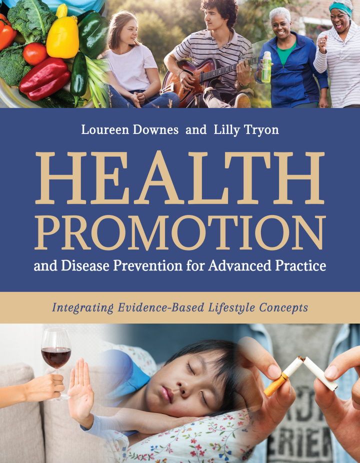 Health Promotion and Disease Prevention for Advanced Practice: Integrating Evidence-Based Lifestyle Concepts