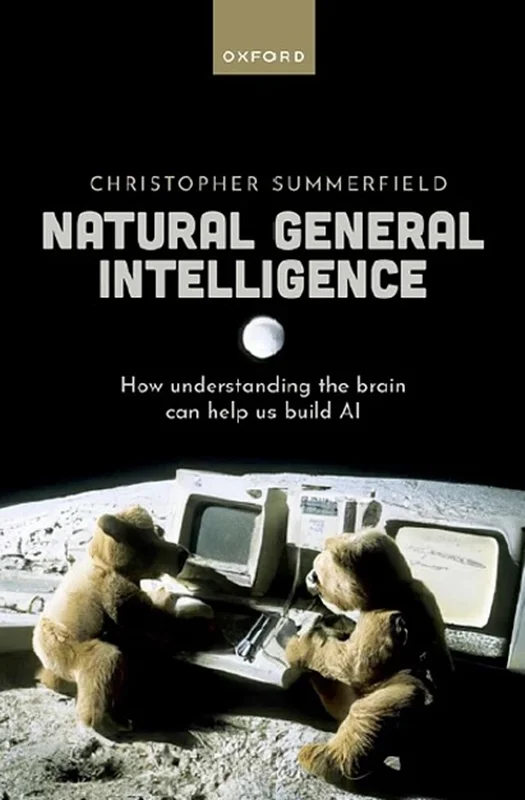 Natural General Intelligence: How Understanding the Brain Can Help Us Build AI