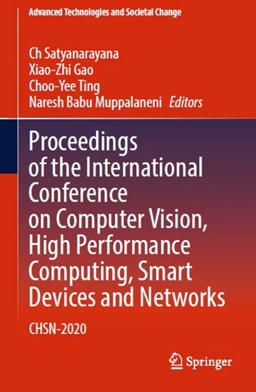 Proceedings of the International Conference on Computer Vision, High Performance Computing, Smart Devices and Networks: CHSN-2020