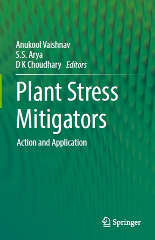 Plant Stress Mitigators: Action and Application