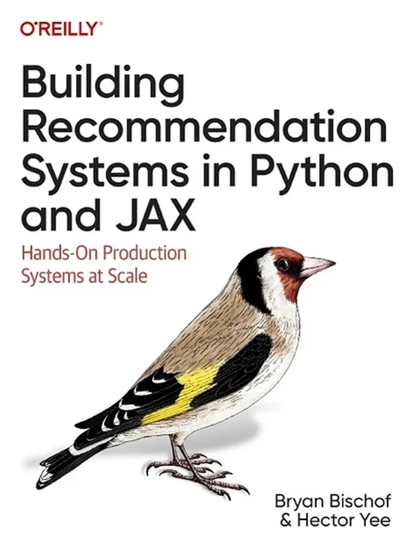 Building Recommendation Systems in Python and JAX: Hands-On Production Systems at Scale