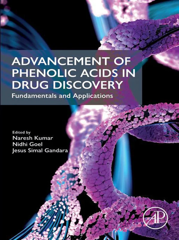 Advancement of Phenolic Acids in Drug Discovery: Fundamentals and Applications