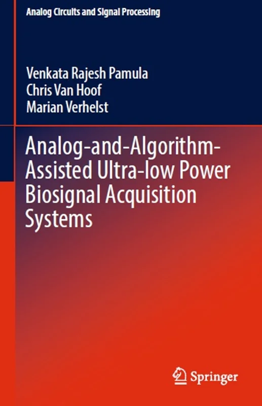 Analog-and-Algorithm-Assisted Ultra-low Power Biosignal Acquisition Systems