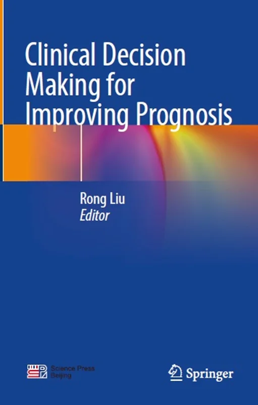 Clinical Decision Making for Improving Prognosis