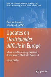 Updates on Clostridioides difficile in Europe (2nd ed.) Advances in Microbiology, Infectious Diseases and Public Health Volume 18