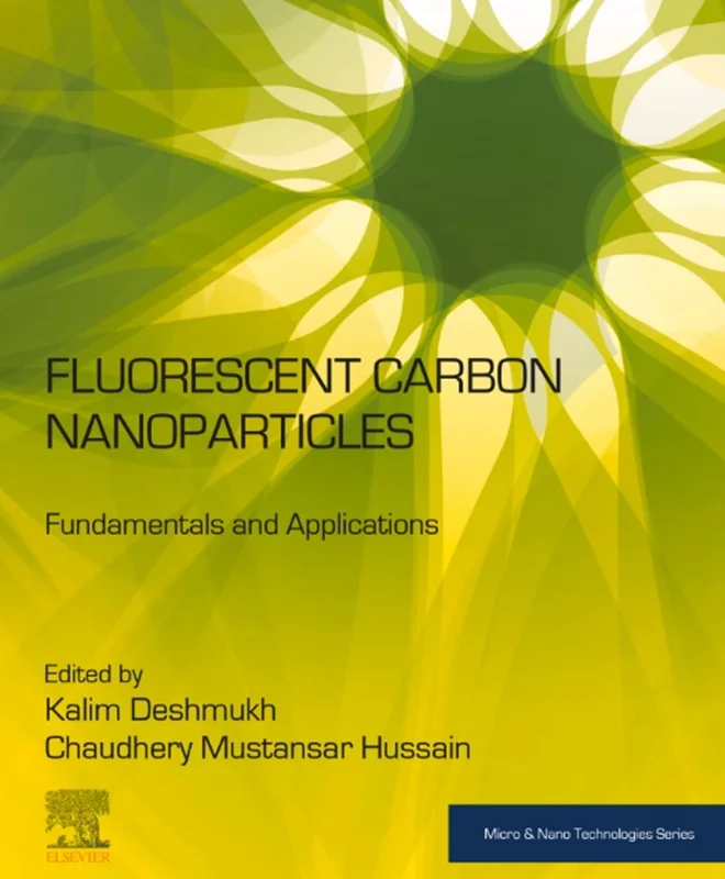 Fluorescent Carbon Nanoparticles: Fundamentals and Applications (Micro and Nano Technologies