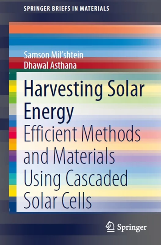 Harvesting Solar Energy: Efficient Methods and Materials Using Cascaded Solar Cells