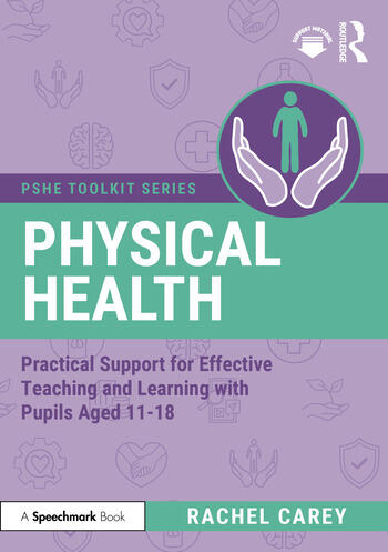Physical Education Practical Support for Effective Teaching and Learning with pupils aged 11 – 18 By Rachel Carey
