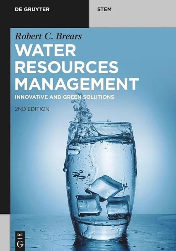 Water Resources Management: Innovative and Green Solutions 2nd Edition