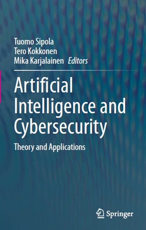 Artificial Intelligence and Cybersecurity: Theory and Applications