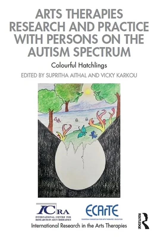 Arts Therapies Research and Practice with Persons on the Autism Spectrum