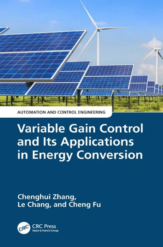 Variable Gain Control and Its Applications in Energy Conversion