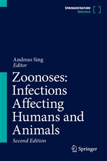 Zoonoses: Infections Affecting Humans and Animals (2nd ed.)