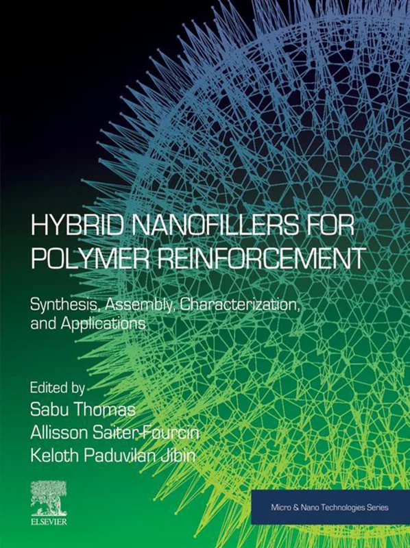 Hybrid Nanofillers for Polymer Reinforcement: Synthesis, Assembly, Characterization, and Applications