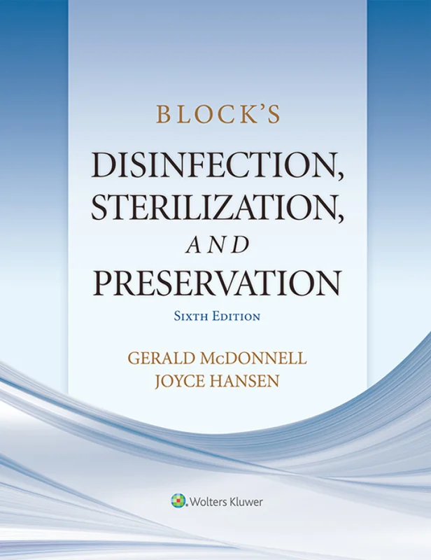 Block’s Disinfection, Sterilization, and Preservation 6th Edition