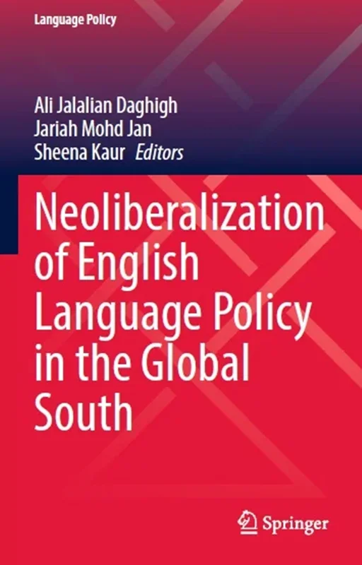 Neoliberalization of English Language Policy in the Global South