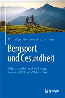 Bergsport und Gesundheit Effekte von Alpinsport auf Fitness, LebensqualitÃ¤t und Wohlbefinden