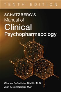 Schatzberg's Manual of Clinical Psychopharmacology (10th ed.)