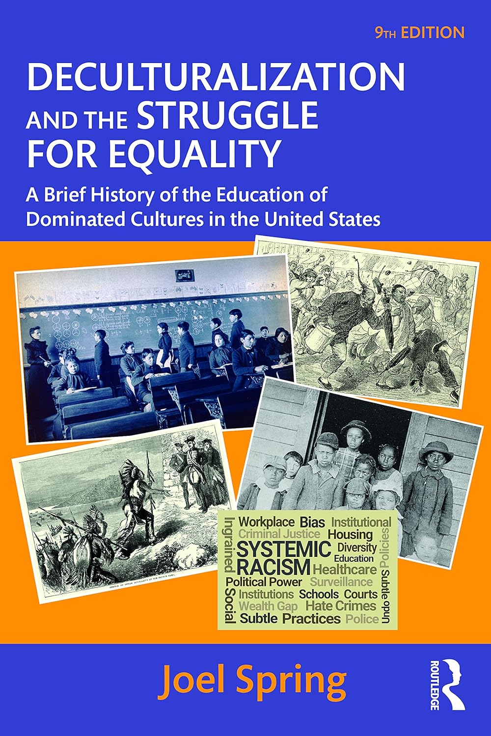Deculturalization and the Struggle for Equality 9th Edition