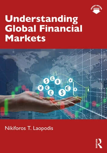 Understanding Global Financial Markets By Nikiforos T. Laopodis