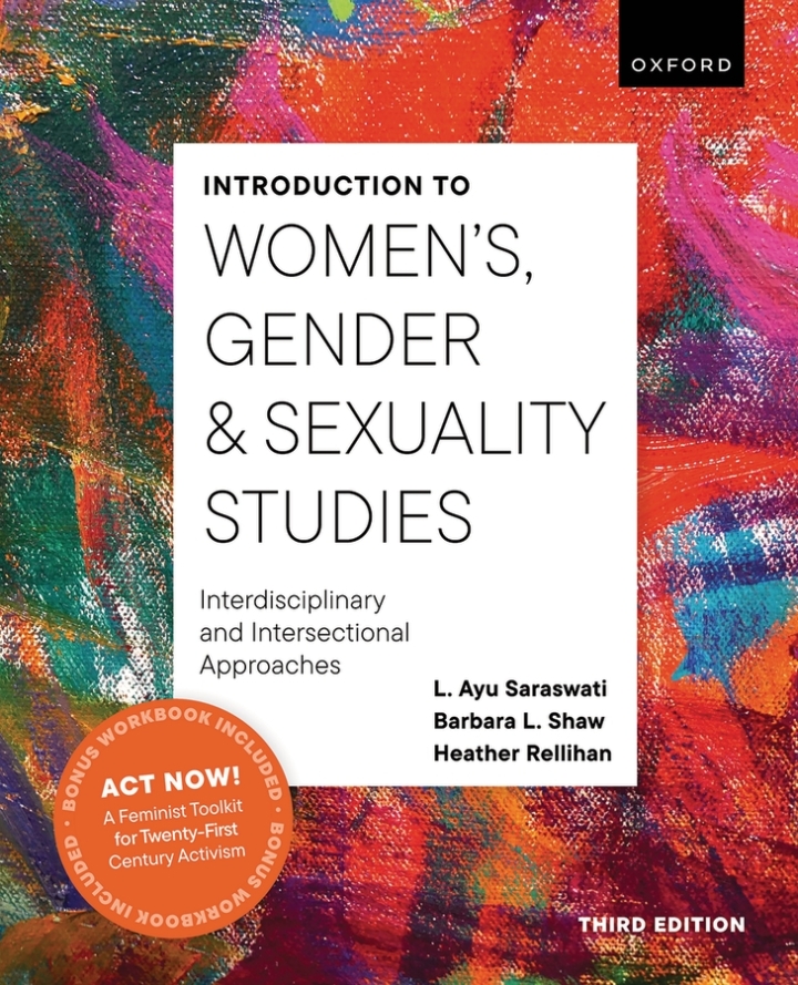 Introduction to Women's, Gender and Sexuality Studies: Interdisciplinary and Intersectional Approaches 3rd Edition