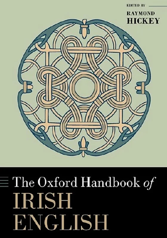 The Oxford Handbook of Irish English