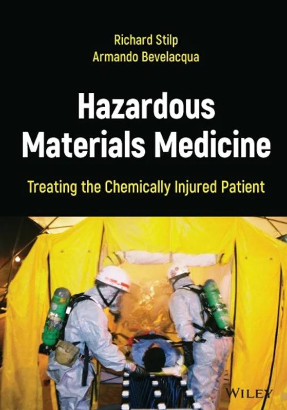 Hazardous Materials Medicine: Treating the Chemically Injured Patient