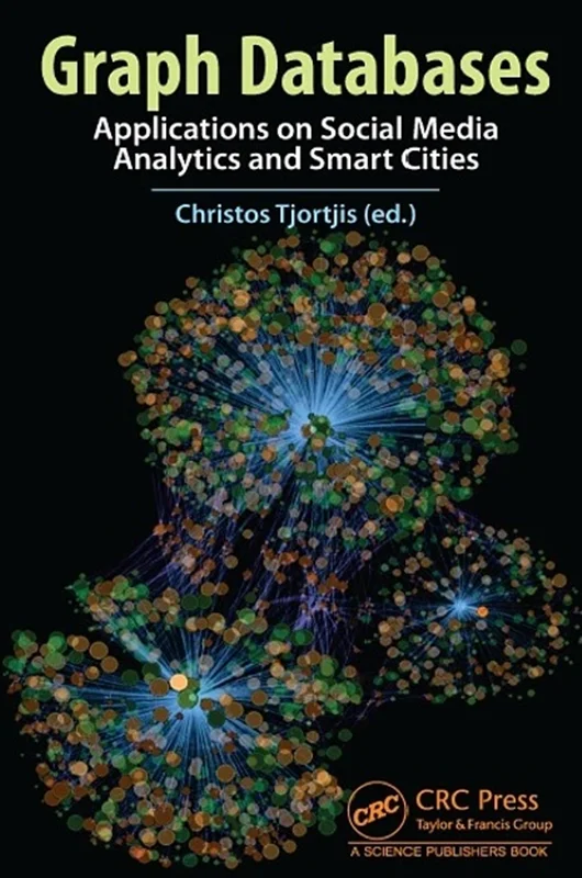 Graph Databases: Applications on Social Media Analytics and Smart Cities